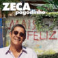 CD Zeca Pagodinho - Mais Feliz (2019) ouvir grátis