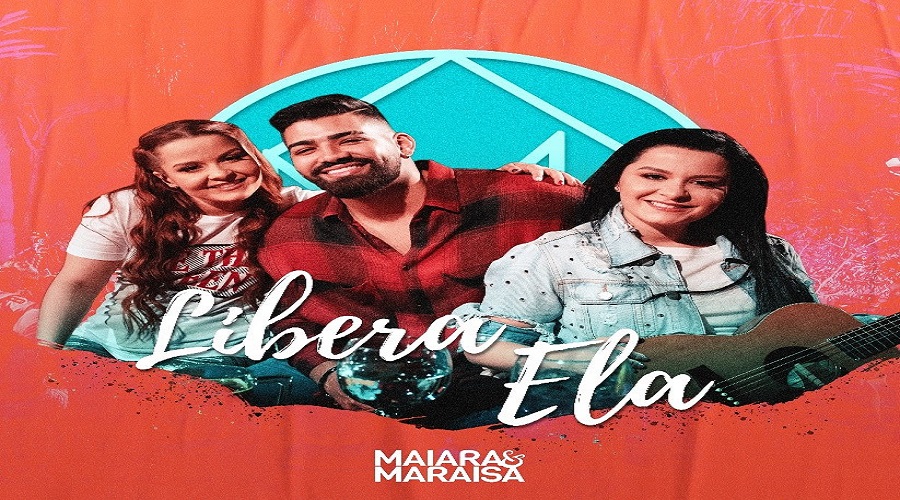 Maiara & Maraisa lançam clipe com Dilsinho, “Libera Ela”, nesta sexta-feira (17) 2020
