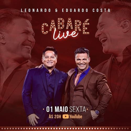 AO VIVO assista agora a live Cabaré com Leonardo e Eduardo Costa, 01